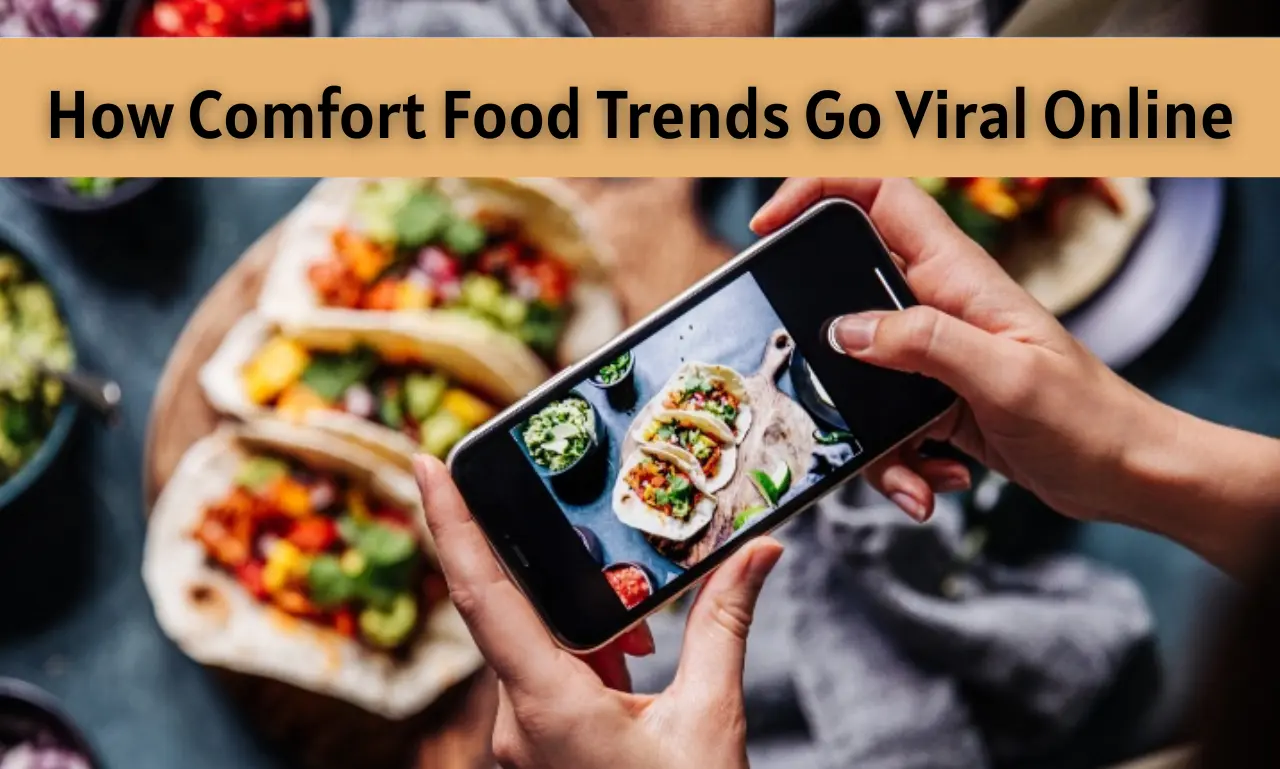 Person recording or sharing comfort food on social media showing how food trends go viral online